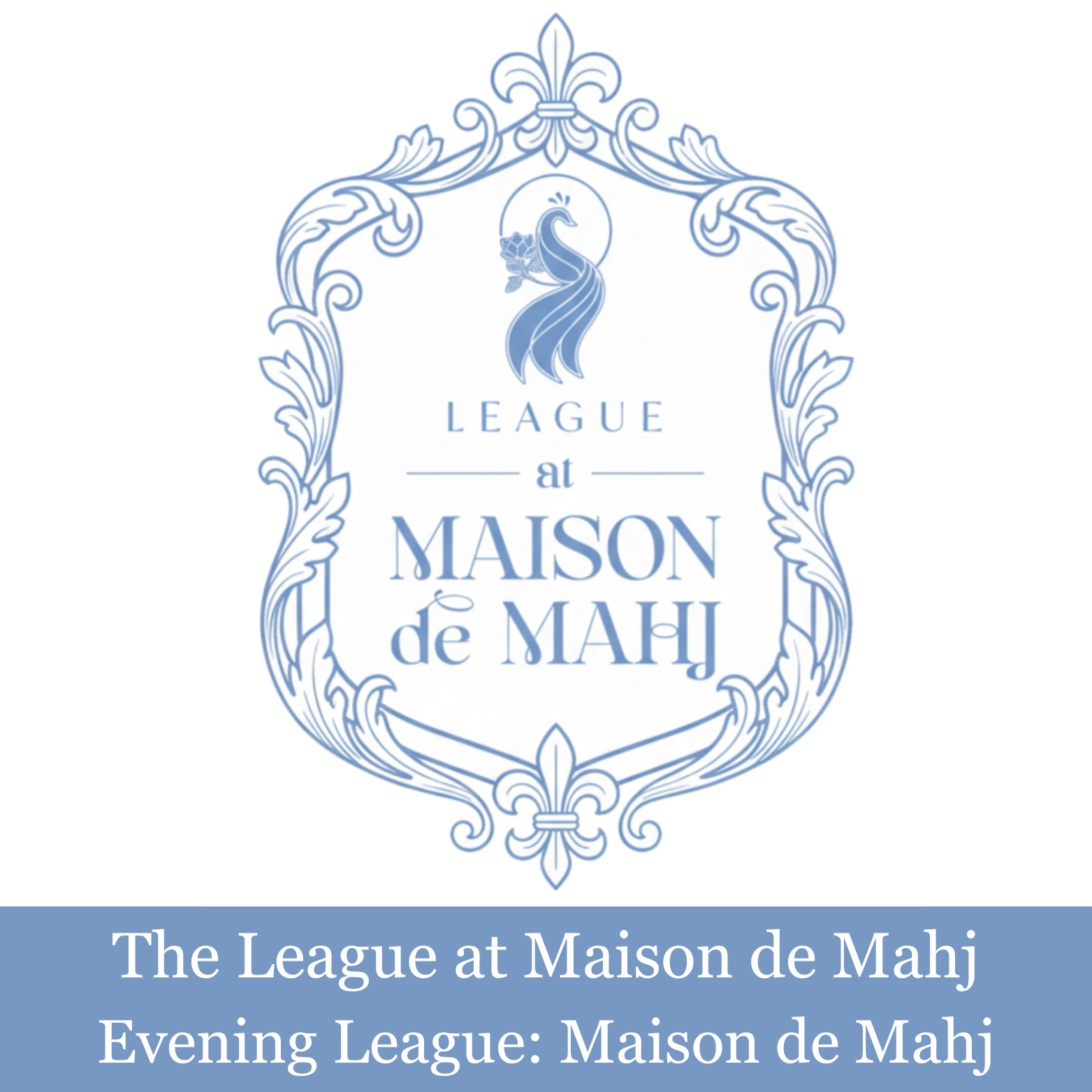 The League at Maison de Mahj (Evening)